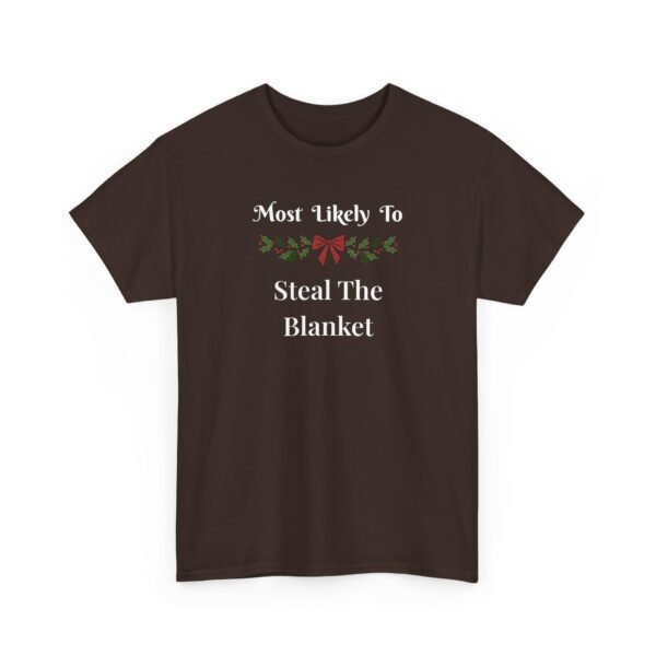 Unisex t-shirt from Twisted Angell with the sarcastic phrase “Most Likely To Steal The Blanket” printed on the front.