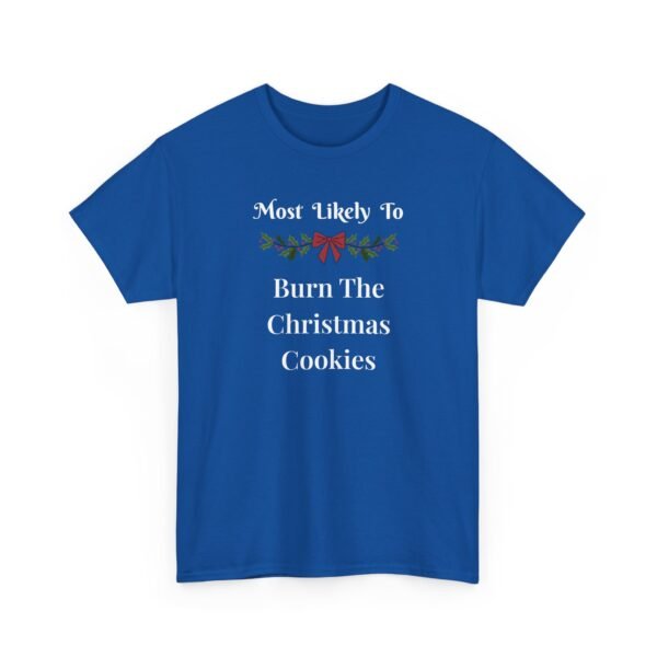 Unisex t-shirt from Twisted Angell with the sarcastic phrase “Most Likely To Burn The Christmas Cookies” printed on the front.