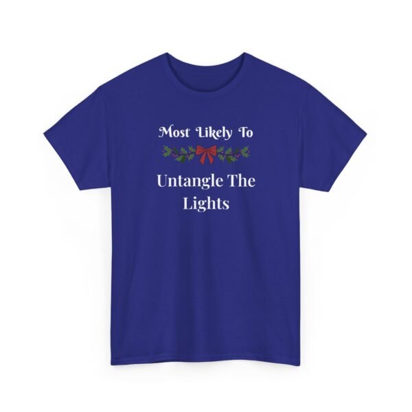 Unisex t-shirt from Twisted Angell with the sarcastic phrase “Most Likely To Untangle The Lights” printed on the front.