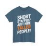 Unisex t-shirt from Twisted Angell with the sarcastic phrase “Short Staffed? Just Hire Taller People!” printed on the front.
