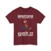 Unisex t-shirt from Twisted Angell with the sarcastic phrase “Sometimes You Just Gotta Say Cluck It And Walk Away” printed on the front.
