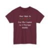 Unisex t-shirt from Twisted Angell with the sarcastic phrase “Most Likely To Use The Copier As A Therapy Buddy” printed on the front.