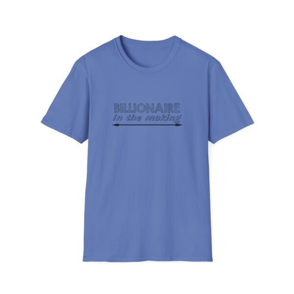 2545719015628361607_2048-1.jpeg Unisex t-shirt from Twisted Angell with the sarcastic phrase “Billionaire in the Making” printed on the front.