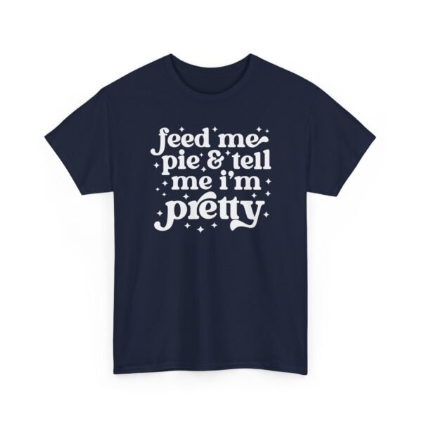 2583981830431283260_2048-1.jpeg Unisex t-shirt from Twisted Angell with the sarcastic phrase “Feed Me & Tell Me I'm Pretty” printed on the front.