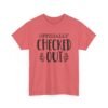 Unisex t-shirt from Twisted Angell with the sarcastic phrase “Officially Checked Out” printed on the front.