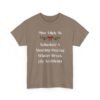 Unisex t-shirt from Twisted Angell with the sarcastic phrase “Most Likely To Schedule A Meeting During Winter Break (By Accident)” printed on the front.