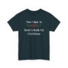 Unisex t-shirt from Twisted Angell with the sarcastic phrase “Most Likely To Read A Book On Christmas” printed on the front.