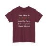 Unisex t-shirt from Twisted Angell with the sarcastic phrase “Most Likely To Skip The Party But Complain About It Later” printed on the front.