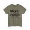 Unisex t-shirt from Twisted Angell with the sarcastic phrase “Nicest Mean Person Ever” printed on the front.