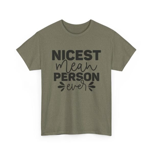 Unisex t-shirt from Twisted Angell with the sarcastic phrase “Nicest Mean Person Ever” printed on the front.