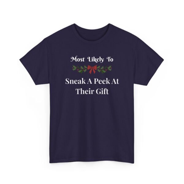 Unisex t-shirt from Twisted Angell with the sarcastic phrase “Most Likely To Sneak A Peek At Their Gift” printed on the front.