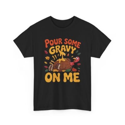Unisex t-shirt from Twisted Angell with the sarcastic phrase “Pour Some Gravy On Me” printed on the front.