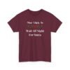 Unisex t-shirt from Twisted Angell with the sarcastic phrase “Most Likely To Wait Up All Night For Santa” printed on the front.