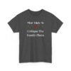 2763615919109156129_2048.jpeg Unisex t-shirt from Twisted Angell with the sarcastic phrase “Most Likely To Critique The Family Photo” printed on the front.