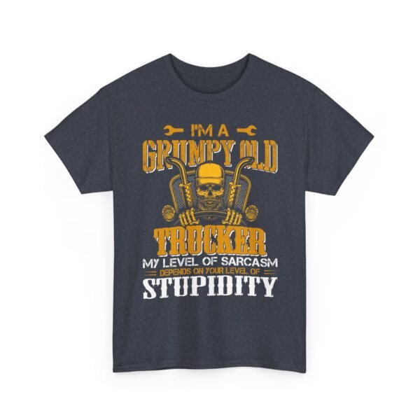 Unisex t-shirt from Twisted Angell with the sarcastic phrase “I'm A Grumpy Old Trucker, My Level Of Sarcasm Depends On Your Level Of Stupidity” printed on the front.