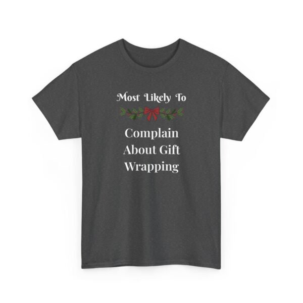 2782364394800223289_2048.jpeg Unisex t-shirt from Twisted Angell with the sarcastic phrase “Most Likely To Funny Holiday Gift Wrapping” printed on the front.
