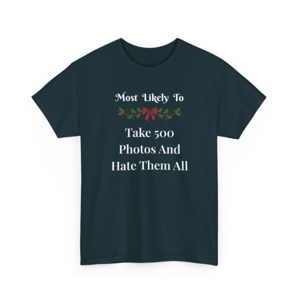Unisex t-shirt from Twisted Angell with the sarcastic phrase “Most Likely To Take 500 Photos And Hate Them All” printed on the front.