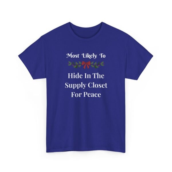 Unisex t-shirt from Twisted Angell with the sarcastic phrase “Most Likely To Hide In The Supply Closet For Peace” printed on the front.