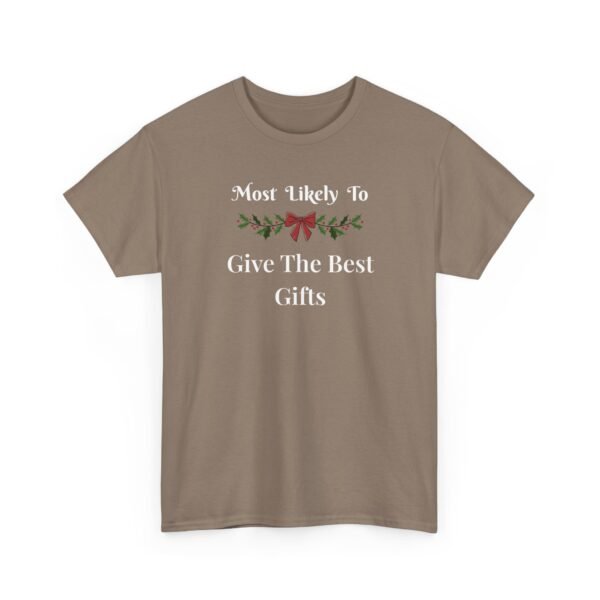 Unisex t-shirt from Twisted Angell with the sarcastic phrase “Most Likely To Give The Best Gifts” printed on the front.