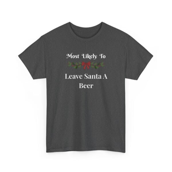 Unisex t-shirt from Twisted Angell with the sarcastic phrase “Most Likely to Leave Santa a Beer” printed on the front.