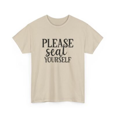 Unisex t-shirt from Twisted Angell with the sarcastic phrase “Please Seat Yourself” printed on the front.