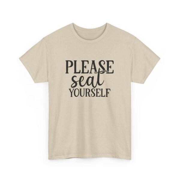 Unisex t-shirt from Twisted Angell with the sarcastic phrase “Please Seat Yourself” printed on the front.
