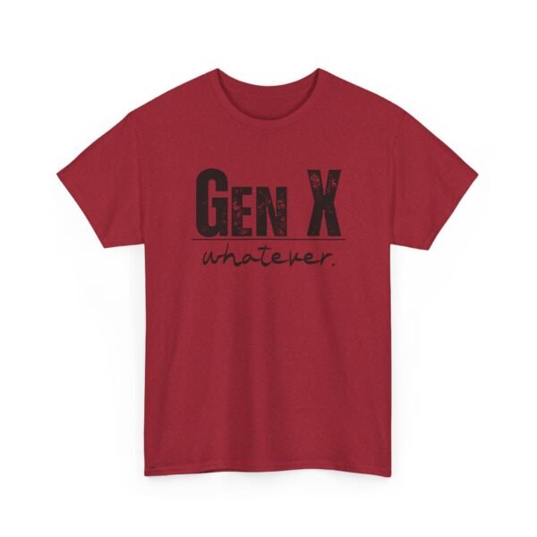 2885553753731794884_2048.jpeg Unisex t-shirt from Twisted Angell with the sarcastic phrase “Gen X Whatever” printed on the front.