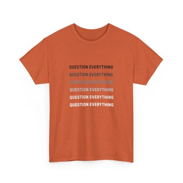2913496230655737550_2048-2.jpeg Unisex t-shirt from Twisted Angell with the sarcastic phrase “Question Everything” printed on the front.