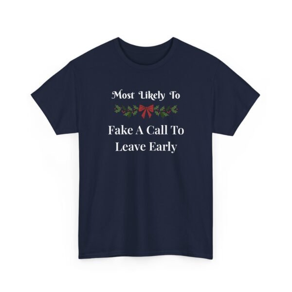 2942200906633958996_2048.jpeg Unisex t-shirt from Twisted Angell with the sarcastic phrase “Most Likely To Fake A Call To Leave Early” printed on the front.