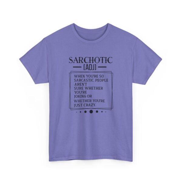 2953721742413015841_2048-1.jpeg Unisex t-shirt from Twisted Angell with the sarcastic phrase “Sarchotic, When You're So Sarcastic People Aren't Sure Whether You're Joking Or Whether You're Just Crazy” printed on the front.