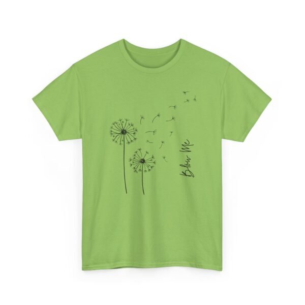 2995314128005792673_2048-1.jpeg Unisex t-shirt from Twisted Angell with the sarcastic phrase “Blow Me' Dandelion” printed on the front.