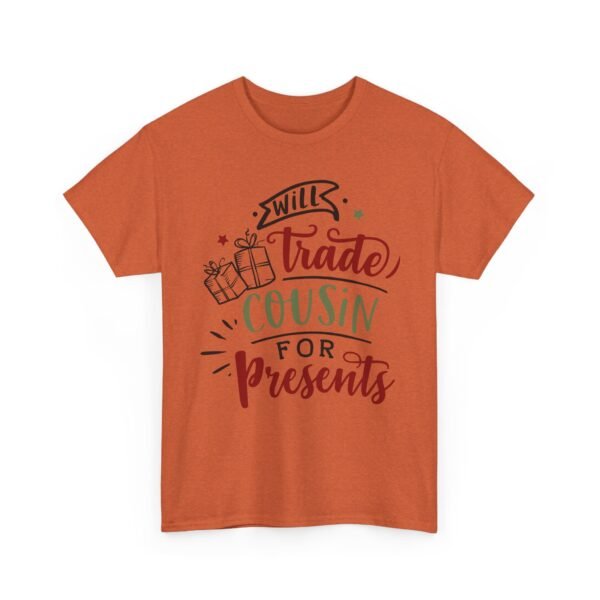 Unisex t-shirt from Twisted Angell with the sarcastic phrase “Will Trade Cousin for Presents” printed on the front.
