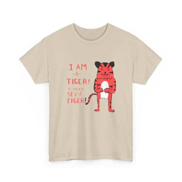 Unisex t-shirt from Twisted Angell with the sarcastic phrase “I Am a Tiger, A Sexy, Sexy Tiger” printed on the front.