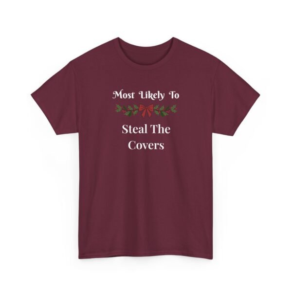 Unisex t-shirt from Twisted Angell with the sarcastic phrase “Most Likely To Steal The Covers” printed on the front.
