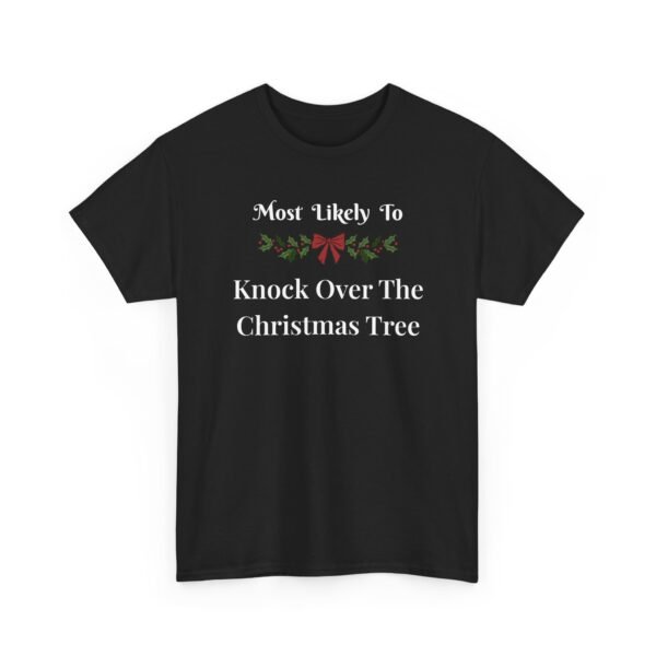 Unisex t-shirt from Twisted Angell with the sarcastic phrase “Most Likely To Knock Over The Christmas Tree” printed on the front.