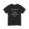 3156832461564843983_2048-1.jpeg Sarcastic apparel design from Twisted Angell with the phrase “Most Likely To Be Both Naughty And Nice T-Shirt” printed on the front.