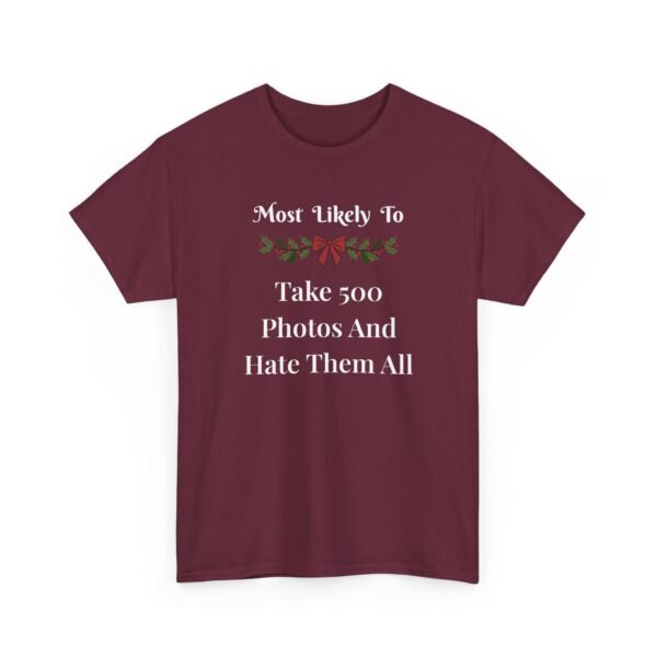 Unisex t-shirt from Twisted Angell with the sarcastic phrase “Most Likely To Take 500 Photos And Hate Them All” printed on the front.