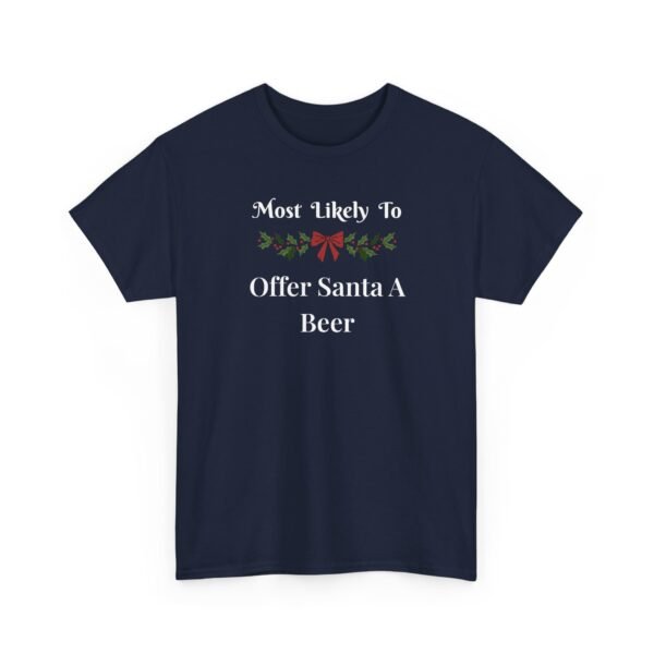 Unisex t-shirt from Twisted Angell with the sarcastic phrase “Most Likely To Offer Santa A Beer” printed on the front.