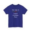 Unisex t-shirt from Twisted Angell with the sarcastic phrase “Most Likely To Cancel Christmas Plans” printed on the front.