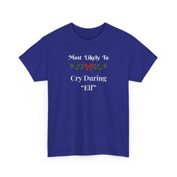 Unisex t-shirt from Twisted Angell with the sarcastic phrase “Most Likely to Cry During "Elf” printed on the front.