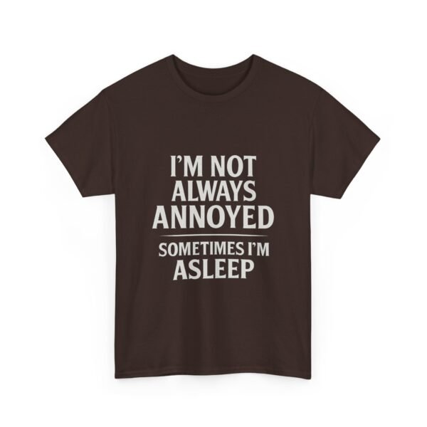 Unisex t-shirt from Twisted Angell with the sarcastic phrase “I'm Not Always Annoyed, Sometimes I'm Asleep” printed on the front.