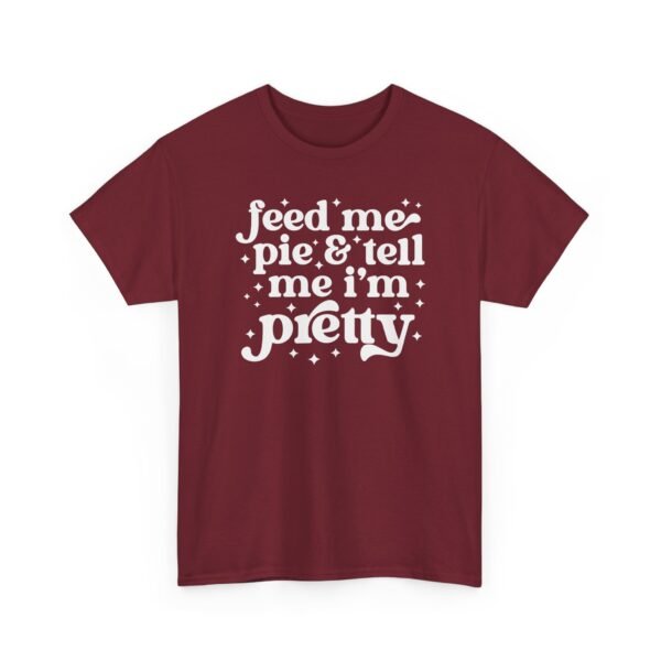 3544003054364522034_2048-1.jpeg Unisex t-shirt from Twisted Angell with the sarcastic phrase “Feed Me & Tell Me I'm Pretty” printed on the front.