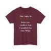Unisex t-shirt from Twisted Angell with the sarcastic phrase “Most Likely To Bake 500 Cookies And Complain No One Helps” printed on the front.