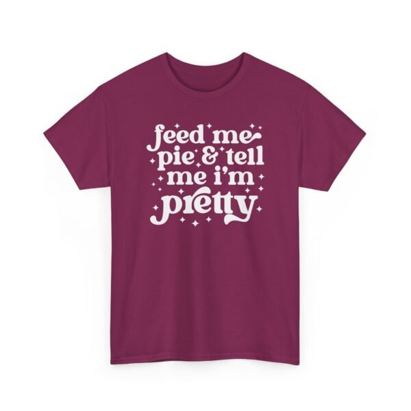 3574935346726740888_2048-1.jpeg Unisex t-shirt from Twisted Angell with the sarcastic phrase “Feed Me & Tell Me I'm Pretty” printed on the front.