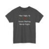 Unisex t-shirt from Twisted Angell with the sarcastic phrase “Most Likely to Snore During Movie Night” printed on the front.