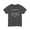 3583320992808600992_2048.jpeg Unisex t-shirt from Twisted Angell with the sarcastic phrase “Most Likely To Rock Around The Christmas Tree” printed on the front.