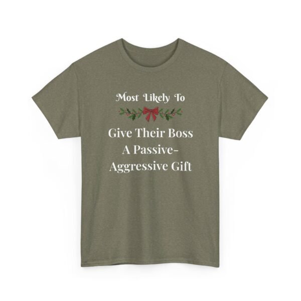 Unisex t-shirt from Twisted Angell with the sarcastic phrase “Most Likely To Give Their Boss A Passive-Aggressive Gift” printed on the front.