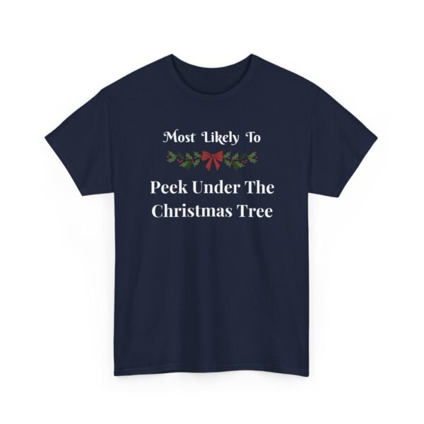 Unisex t-shirt from Twisted Angell with the sarcastic phrase “Most Likely To Peek Under The Christmas Tree” printed on the front.