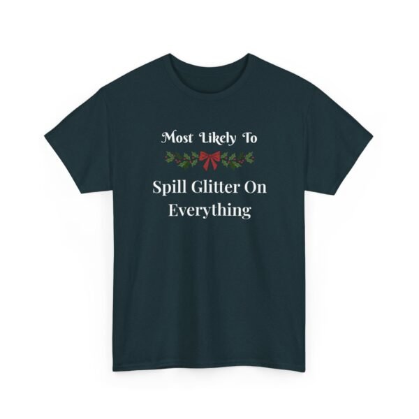 Unisex t-shirt from Twisted Angell with the sarcastic phrase “Most Likely To Spill Glitter On Everything” printed on the front.