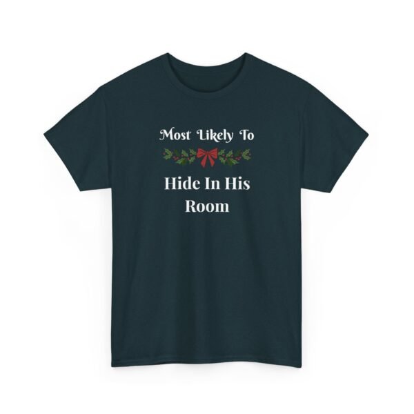 3619881993133486811_2048.jpeg Unisex t-shirt from Twisted Angell with the sarcastic phrase “Most Likely To Hide In His Room” printed on the front.